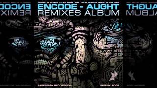 Encode - Aught (Item Remix)