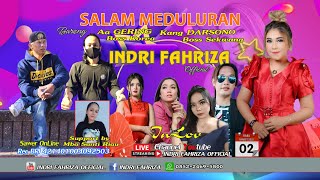 LIVE MANGUNG ONLINE SALAM MEDULURAN || INDRI FAHRIZA OFFECIAL || RABU 02 MARET 2022