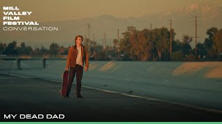 MVFF44: 'My Dead Dad'  - Conversation with Director Fabio Frey and various actors