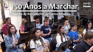 150 Anos A Marchar Marcha De Rua De Carlos Almeida - Banda Da Covilhã