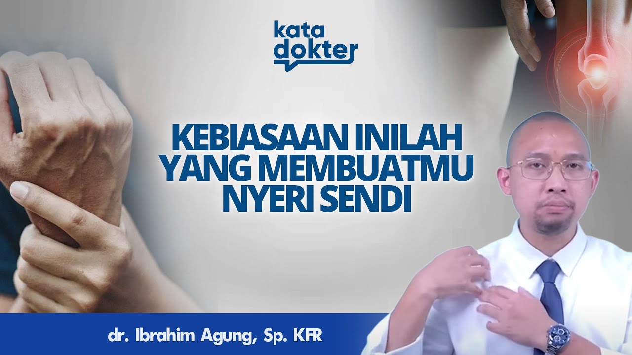BERBAGAI PENYEBAB NYERI SENDI KAMBUH TERUS, BAGAIMANA PENGOBATANNYA? | KATA DOKTER