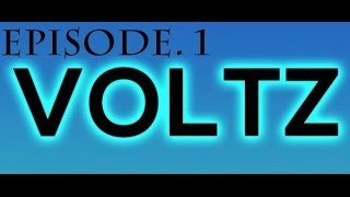 Voltz Ep.1  TURRETS!