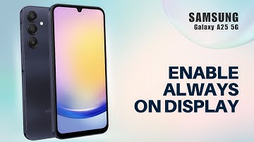 How to Enable or Disable Always On Display on Samsung A25 5G