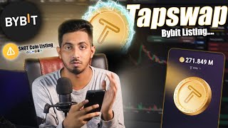 Tapswap Listing on Bybit | 1 $TAP = $? | $NOT coin Listing day on Binance | full Free Don't Miss |