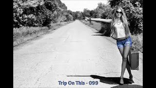 Trip Hop Mix - Trip On This – 099 (2015)