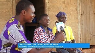 Découverte d’un talent musical au Bénin : Petit FANO 'l’homme-orchestre' du rythme Gogohoun
