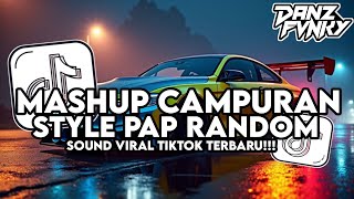 Download Lagu DJ MASHUP CAMPURAN STYLE PAP RANDOM DANCE VELOCITY VIRAL TIKTOK TERBARU 2025 MP3