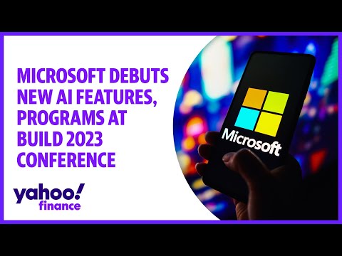 Microsoft debuts new ai features, programs at build 2023 conference