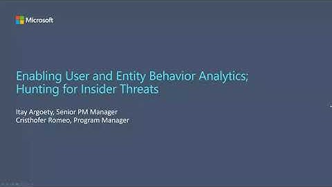Azure Sentinel webinar: Enabling User and Entity Behavior Analytics | Hunting for Insider Threats