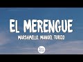 Marshmello, Manuel Turizo - El Merengue (Letra/Lyrics)