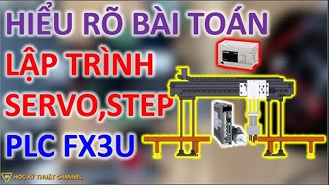 Hiểu Rõ 1 Bài Toán Lập Trình Servo PLC FX3U Cần Làm Gì?