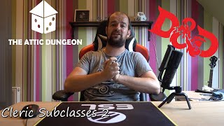 How good are the Cleric subclasses in D&D 5e: part 2