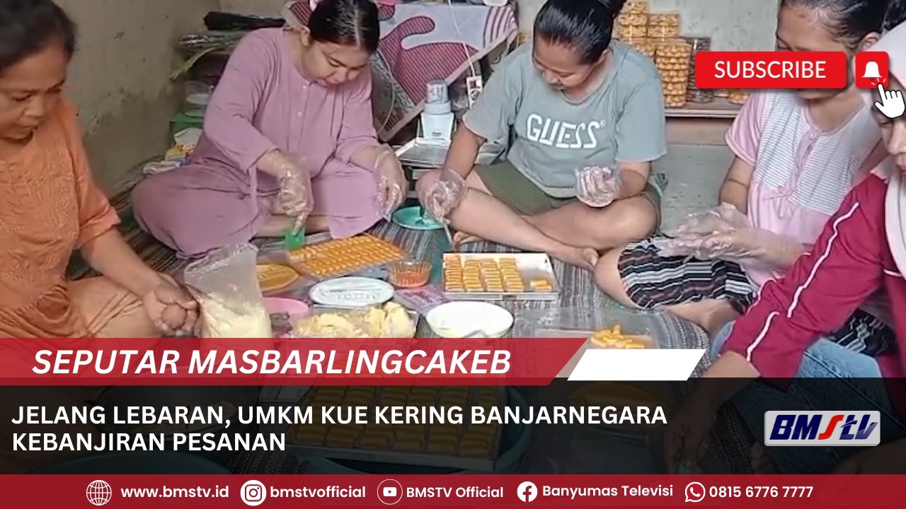 JELANG LEBARAN, UMKM KUE KERING BANJARNEGARA KEBANJIRAN PESANAN