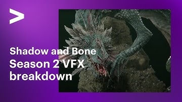 Breaking down our Emmy-nominated visual effects for Shadow and Bone Season 2