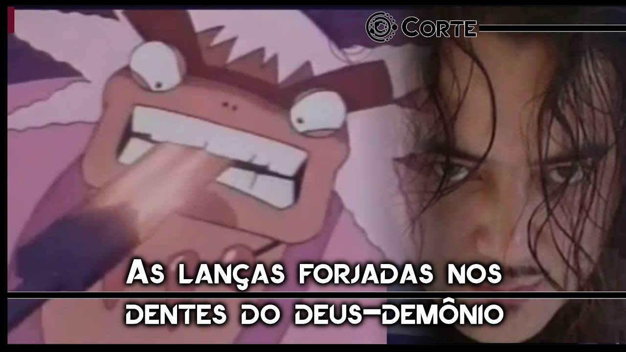 As lanças forjadas nos dentes do deus-demônio