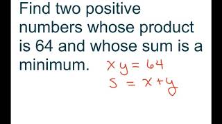 Find two positive numbers whose product is 64 And Sum is a Minimum