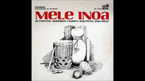 Mele Inoa_Authentic Hawaiian Chants