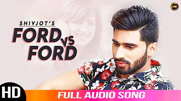 Ford V/S Ford | Shivjot | Audio Song | New Punjabi Songs 2020 | Yaar Anmulle Records