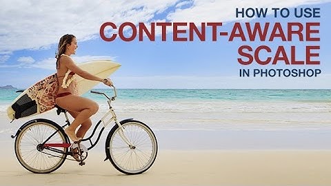 How to Use Content-Aware Scale in Photoshop