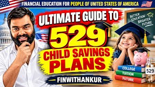 529 child saving plan usa | The Ultimate Guide to 529 Child Savings Plans in the USA | finwithankur