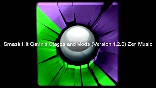 Smash Hit Gavins Stages And Mods Version 1.2.0 Zen Music
