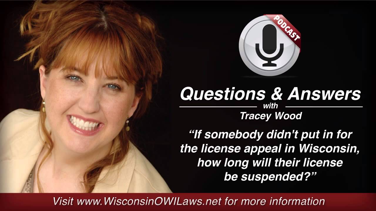 I Didn'T Appeal My License In Wisconsin, How Long Can It Be Suspended For?