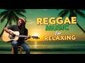 Gentle Calm Reggae Playlist for Stress Free Mood, Smooth Flow, and Easy Listening