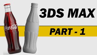 3DS Max Coca Cola Bottle - Part 1