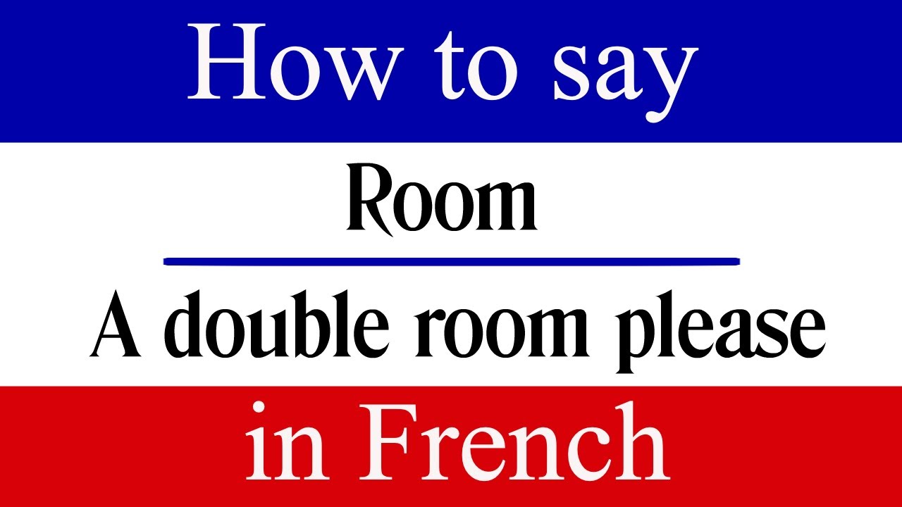 Learn French | How to Say "A double Room Please" in French | French ...