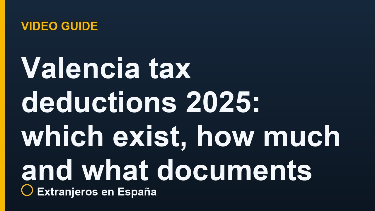 Valencia tax deductions 2025: which exist, how much and what documents