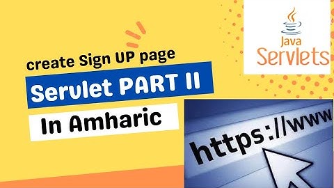 How to create Sign up  page using Servlet