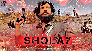 Sholay Movie | Saiful Sholay Film | Short Film | Documentary Film | Gabbar Singh Kitne Aadmi The