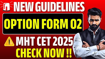 NEW GUIDELINES !! | OPTION FORM 02 | MHTCET 2025 | Pradeep Giri Sir @pradeepgiriacademy