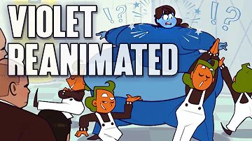 The Violet Beauregarde Reanimation Collaboration