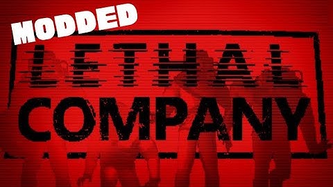 Modded Lethal Company Part 1