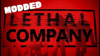 Modded Lethal Company Part 1