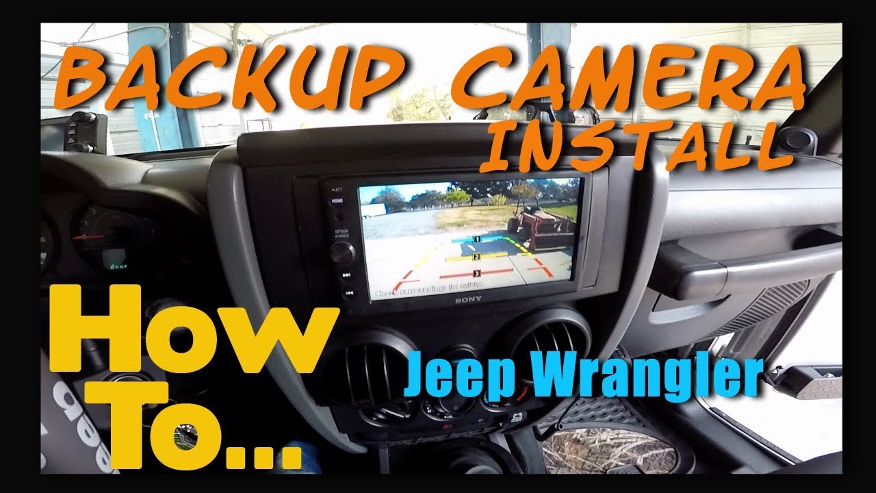 How To: Easy Install Backup Camera Jeep Wrangler JK Sony XAV-AX100 Car Stereo - YouTube