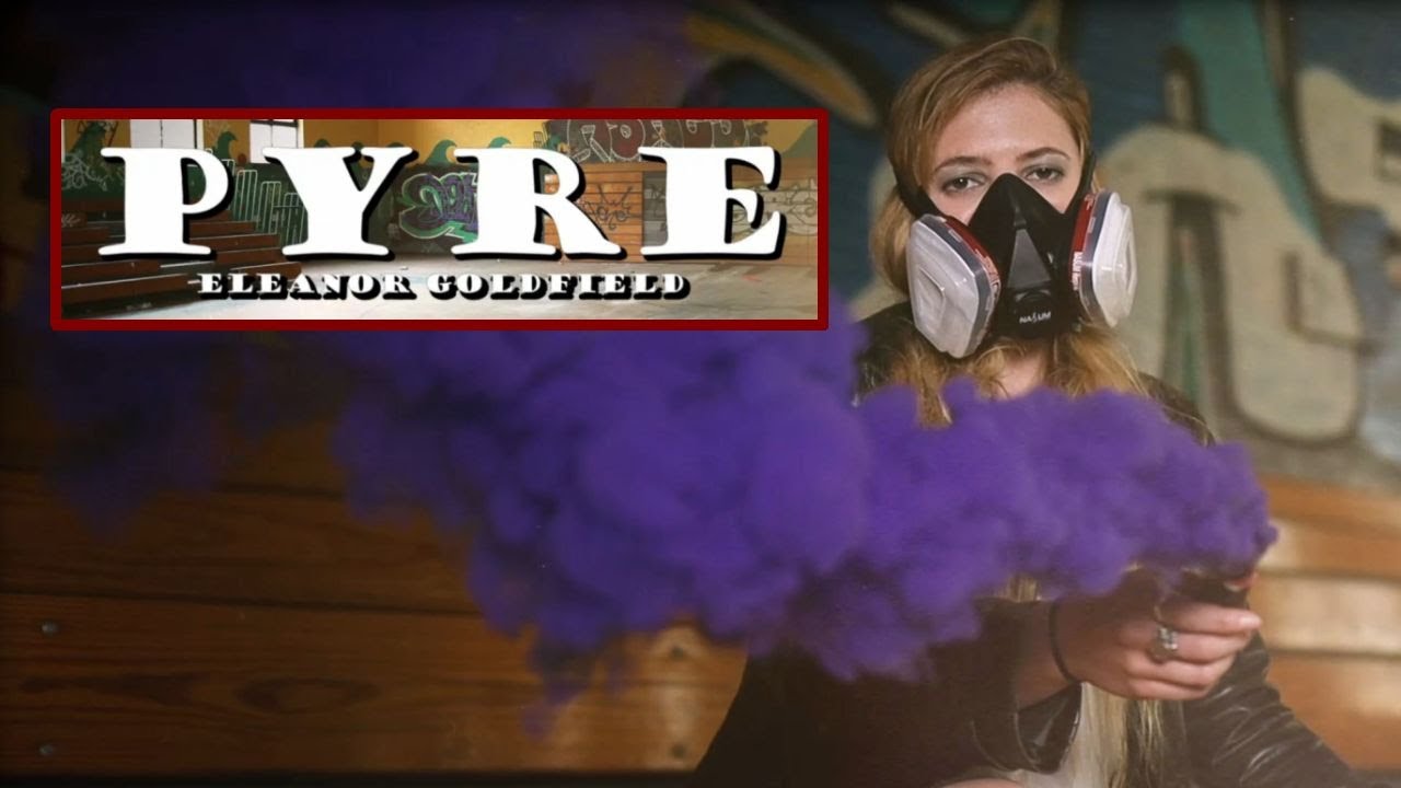 "Pyre" By Eleanor Goldfield (Music Video) YouTube