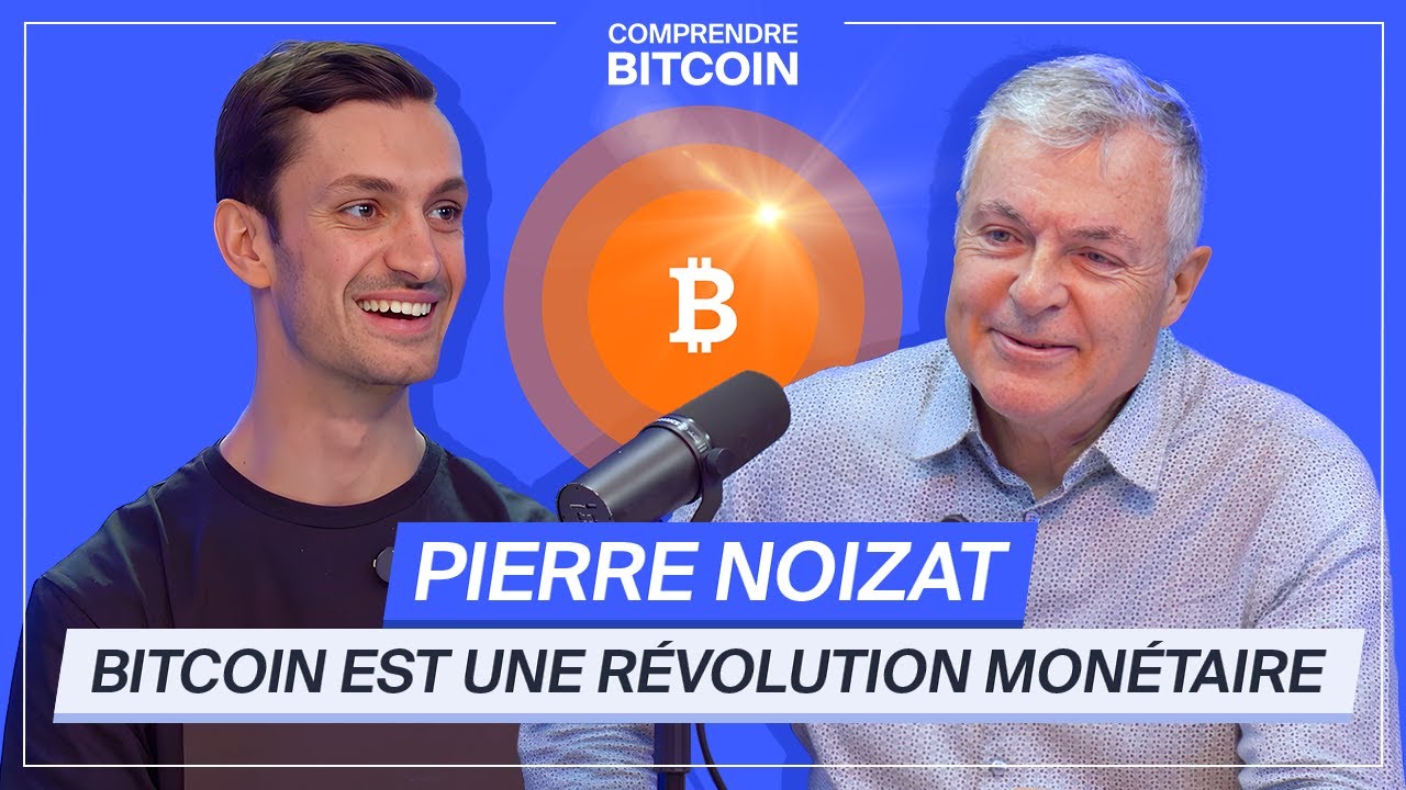 BITCOIN EST UNE RÉVOLUTION MONÉTAIRE (feat. Pierre Noizat)