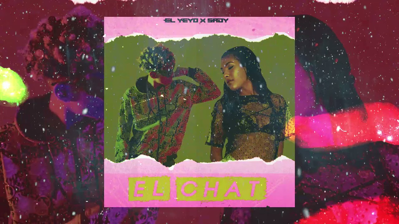 Watch EL CHAT - YEYO PA Q SEPA X SADY - prod. by MR FLOW GALAXY MUSIK on YouTube Watch EL CHAT - YEYO PA Q SEPA X SADY - prod. by MR FLOW GALAXY MUSIK on YouTube