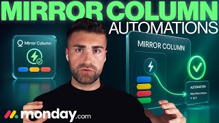 Mirror Column Automations In Monday.com | Detailed Tutorial | 2025