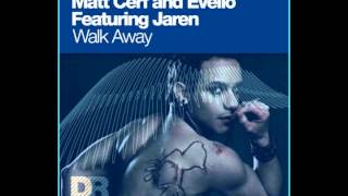 Matt Cerf and Evelio feat Jaren - Walk Away (Jose Amnesia Remix)