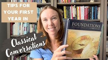 Tips for your First Year with Classical Conversations