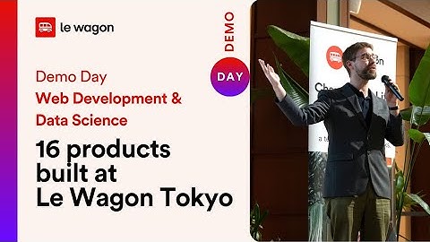 Le Wagon Tokyo | Data Science & Web Development - Demo Day | Winter 2024