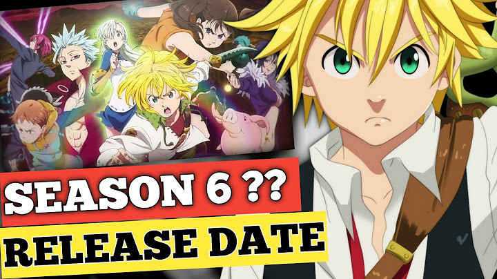 Seven deadly sins season 6 release date netflix