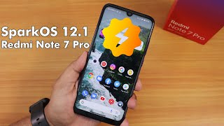 SparkOS 12.1 On Redmi Note 7 Pro!  Built-in ANX Camera