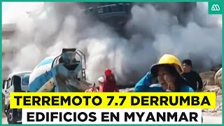 Thumbnail for Potente terremoto 7,7 en Myanmar: Los impactantes registros de derrumbe de edificios