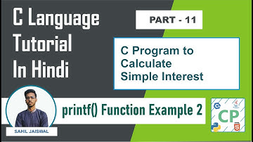 C Program to calculate simple interest | C Tutorial for Beginners | C Programming | Part 11