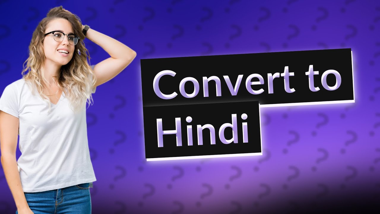 How Can I Convert English To Hindi Typing YouTube How Can I Convert English To Hindi Typing YouTube