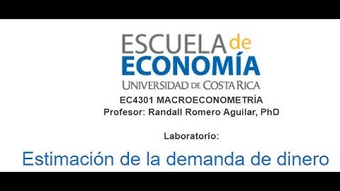 Laboratorio: Estimación de la demanda de dinero en Costa Rica, con Python